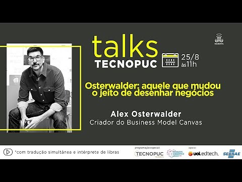 Osterwalder: Aquele que mudou o jeito de desenhar negócios