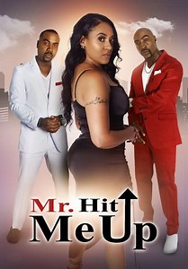 Mr. Hit Me Up (2024)