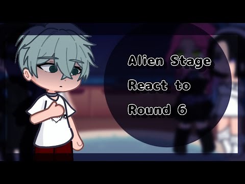 Alien Stage React To Round 6 | Alien Stage | | IvanTill | | MizuSua |