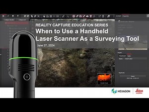 Webinar: When to Use a Handheld Laser Scanner as a Surveying Tool