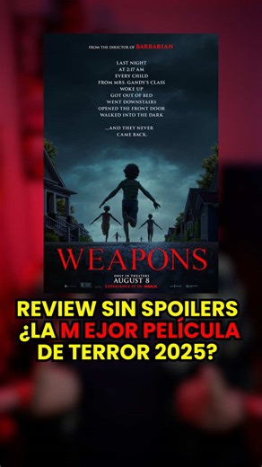 Weapons (2025) gran película de terror que se acaba de estrenar y distinta a las de hoy en día. #weapons #terror #peliculasdeterror #pelicula #estrenos #recomendaciones #cine