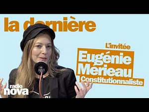 Interview with Eugénie Mérieau, guest of "La dernière" (excerpt)