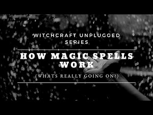 How Magic Spells Work