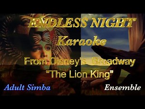 "Endless Night" (Broadway's The Lion King) [Karaoke Lyric Video]