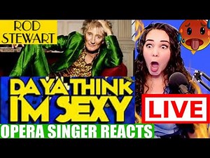 Rod Stewart - Do Ya Think I'm Sexy? | Opera Singer REACTS LIVE ▶️