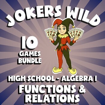 10 JOKERS WILD Math Games - Functions & Relations - Algebra 1 No Prep Review