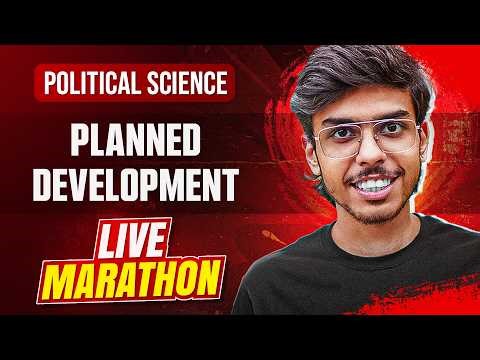 Planned Development Class 12 Political Science One Shot - Live Marathon for Board Exams 2026