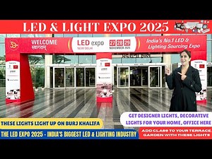 LED Expo 2025 | India's biggest LED & Lighting expo | Commercial lighting, indoor & outdoor lighting
