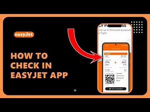EasyJet Online Check In Tutorial | Mobile App Guide