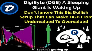 DigiByte (DGB) A Sleeping Giant Is Waking Up Don’t Ignore This Big Bullish Setup That Can Make DGB From Undervalued To Overvalued