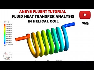 🔥 Ansys Fluent Tutorial | Fluid Heat transfer analysis in helical coil.