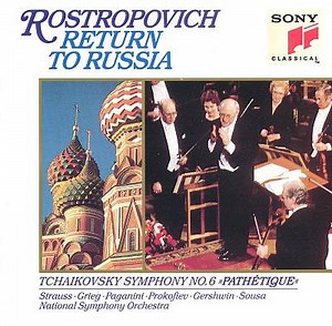 Mstislav Rostropovich, National Symphony Orchestra - Return To Russia