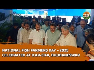 National Fish Farmers Day – 2025 Celebrated at ICAR-CIFA, Bhubaneswar