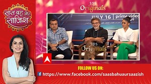 Exclusive conversation with Paresh Rawal & Farhan Akhtar | Toofan | Saas Bahu aur Saazish