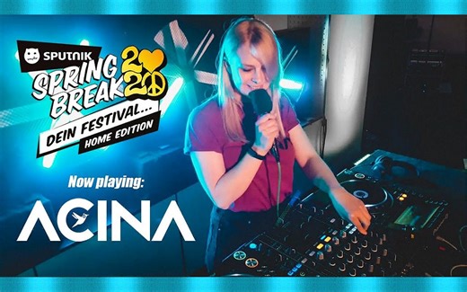 ACINA - SPUTNIK SPRING BREAK 2020 Home Edition (Full Set Live)