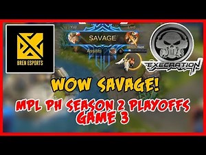 Wow! Suma-Savage! Execration vs Bren Esports | MPL PH Season 2 Playoffs - MLBB