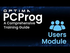 Users Maintenance Module // Optima PC Prog - A Comprehensive Training Guide