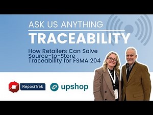 FSMA 204 Traceability: How Retailers Can Achieve Source-to-Store Compliance