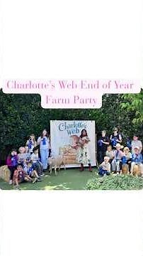 Charlotte’s Web End of Year Farm Party🐷📖
