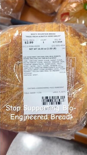 Bio-Engineered Bread Avoid at all costs!