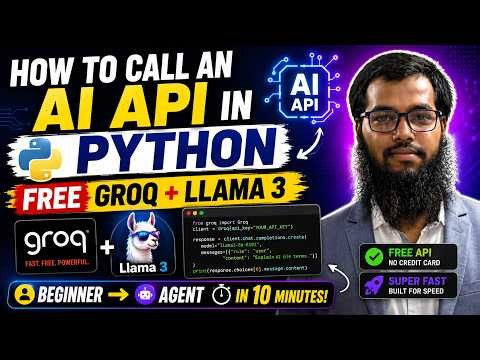 How to Call an AI API in Python — Free Groq + Llama 3 (Beginner to Agent in 10 Min)