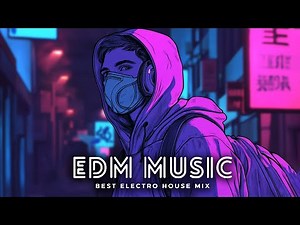 Best Remixes Of EDM Popular Songs 2025