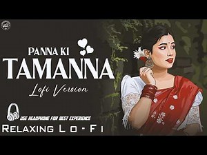 Panna Ki Tamanna - New Song | Lo-fi Mix || Bollywood Old Lofi Mix || 70s Hindi Lo-fi Song