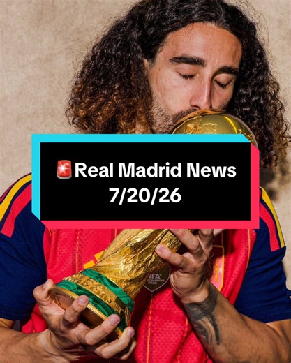 🚨Real Madrid News 7/20/26 #realmadrid #cucurella #FIFAWorldCup #FIFATikTokCreator #tapiaa__