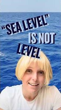 The Truth About Sea Level