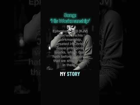 Song: ‘His Workmanship’