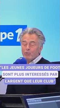⚽ "Les jeunes joueurs de foot sont plus intéressés par l'argent que leur club" #europe1 #football
