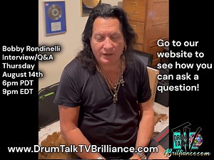 Bobby Rondinelli, drummer whose credits include Blue Öyster Cult, Rainbow, Quiet Riot, Black Sabbath, and more, joins us for our fan Q&A Thursday, August 14th, 6pm PDT / 9pm EDT! This is your chance to connect with him directly. RSVP below and we will email you reminders along with the info on how you can take part! https://www.addevent.com/event/kT26317856 If you're a Premium Member of www.DrumTalkTVBrilliance.com you'll have access to the full stream and to the archive. The interview portion a