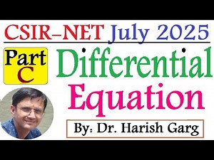 Differential Equation PART C Solution | CSIR NET jULY 2025 | Fully Short Cut Tricks