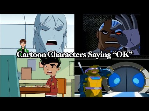 Cartoon Characters Saying OK in TV Compilation Part 1