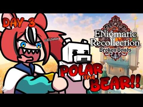 ≪ENigmatic Recollection: Chapter 3≫ Just a Peasant and a Polar Bear #3
