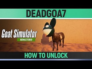 Goat Simulator Remastered - Deadgoa7 - How to Unlock Goat/Mutator