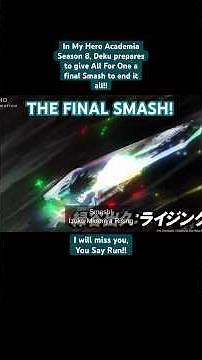 DEKU'S FINAL SMASH!! | My Hero Academia Final Season