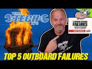 TOP 5 OUTBOARD FAILURES—and How to FIX Them Before They Cost You $$$!!!