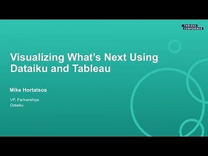 Visualizing What's Next: Using Dataiku ML and Tableau to Display Predictive Analytics
