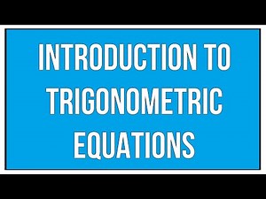 Introduction To Trigonometric Equations / Maths Trigonometry