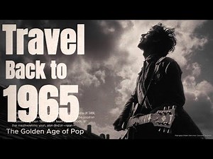 Travel Back to 1965 – The Golden Age of Pop | Inspired by Billboard Top 5 Hits I 1965년의 황금시대를 돌아보다