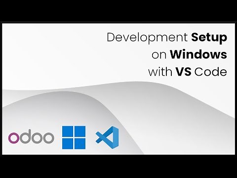 Odoo Tutorial: Development Setup On Windows 11 with VS Code