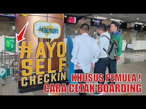 Cara Check In Pesawat dan Cetak Boarding Pass Pesawat di Bandara | Khusus Pemula