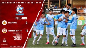 BoB Premier League 2021 Gelephu FC 0 - 10 Thimphu City FC Full-time action highlights | BOB Bhutan Premier League
