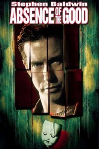 Absence of the Good (1999) - Movie