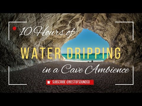 10 Hours of Water Dripping in a Cave Entrance
