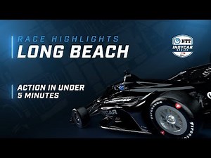2022 IndyCar Grand Prix of Long Beach - Highlights
