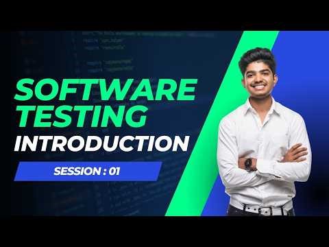 Introduction to Software Testing Concepts | Session 01 🚀
