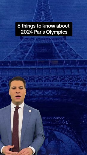 6 Things You Need to Know About the 2024 Paris Olympics