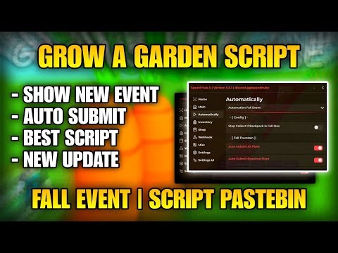 GROW A GARDEN script NEW UPDATE | AUTO FALL EVENT, COLLECT FRUIT EVENT, SUMBIT FRUIT EVENT